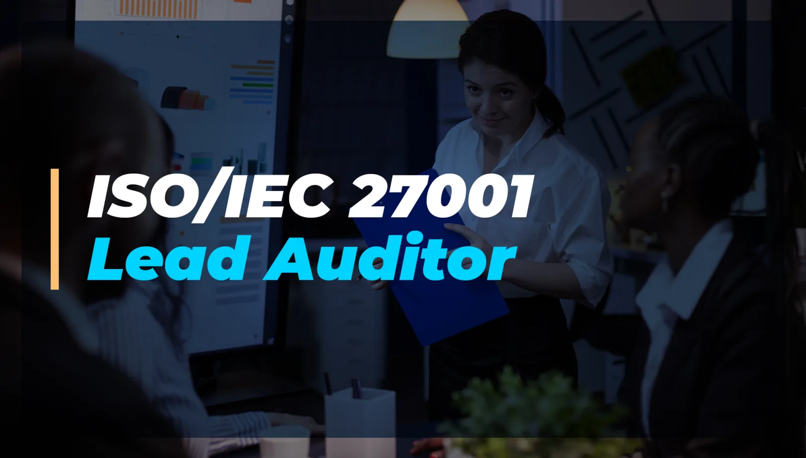 ISO/IEC 27001 Lead Auditor